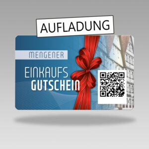 Mengener Einkaufsgutschein Aufladung